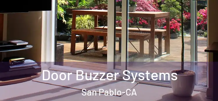  Door Buzzer Systems San Pablo-CA
