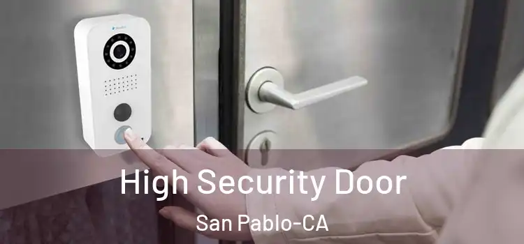  High Security Door San Pablo-CA